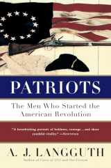 9780671675622-0671675621-Patriots: The Men Who Started the American Revolution