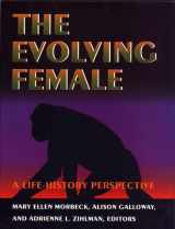 9780691027470-0691027471-The Evolving Female
