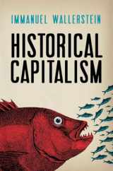 9781844677665-1844677664-Historical Capitalism with Capitalist Civilization