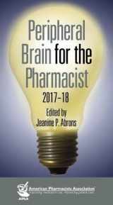 9781582122885-1582122881-Peripheral Brain for the Pharmacist 2017-18
