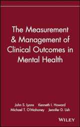 9780471154297-0471154296-The Measurement & Management of Clinical Outcomes in Mental Health