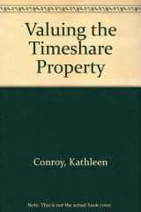 9780911780505-0911780505-Valuing the Timeshare Property