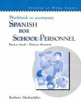 9780131401648-0131401645-Workbook to accompany Spanish for School Personnel