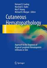9781493909490-1493909495-Cutaneous Hematopathology: Approach to the Diagnosis of Atypical Lymphoid-Hematopoietic Infiltrates in Skin