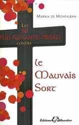 9782850903571-2850903574-Les 30 plus puissantes prieres contre le Mauvais Sort (French Edition)
