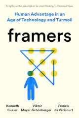 9780593182611-0593182618-Framers: Human Advantage in an Age of Technology and Turmoil