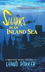 9781642780253-1642780251-Sharks in an Inland Sea (Legacy of the Corridor)