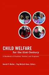 9780231130721-0231130724-Child Welfare for the Twenty-first Century: A Handbook of Practices, Policies, and Programs