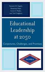 9781610487948-161048794X-Educational Leadership at 2050: Conjectures, Challenges, and Promises