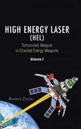 9781490751382-1490751386-High Energy Laser (HEL): Tomorrow's Weapon in Directed Energy Weapons Volume I