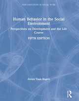 9781138608238-1138608238-Human Behavior in the Social Environment: Perspectives on Development and the Life Course (New Directions in Social Work)