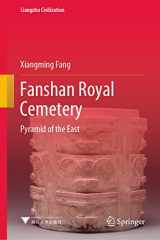 9789811665684-9811665680-Fanshan Royal Cemetery: Pyramid of the East (Liangzhu Civilization)