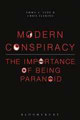 9781623560911-1623560918-Modern Conspiracy: The Importance of Being Paranoid