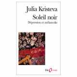 9780785928171-0785928170-Soleil Noir: Depression Et Melancholie (French Edition)