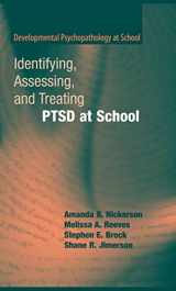 9780387799155-038779915X-Identifying, Assessing, and Treating PTSD at School (Developmental Psychopathology at School)