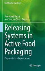 9783030902988-3030902986-Releasing Systems in Active Food Packaging: Preparation and Applications (Food Bioactive Ingredients)