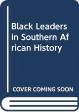 9780435944773-0435944770-Black leaders in southern African history