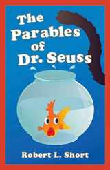 9780664230470-0664230474-The Parables of Dr. Seuss
