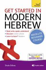 9781444175110-1444175114-Get Started in Modern Hebrew Absolute Beginner Course: The essential introduction to reading, writing, speaking and understanding a new language (Teach Yourself Language)