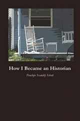 9781625490957-162549095X-How I Became an Historian