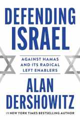 9781510780521-1510780521-Defending Israel: Against Hamas and its Radical Left Enablers