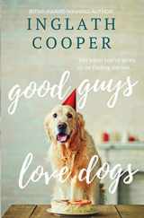 9780989110617-0989110613-Good Guys Love Dogs