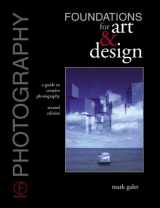9780240516004-0240516001-Photography Foundations for Art and Design