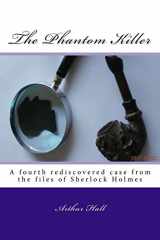 9781544760681-154476068X-The Phantom Killer: A fourth rediscovered case from the files of Sherlock Holmes