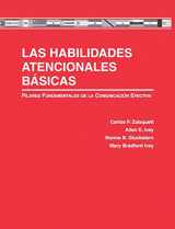 9781516586196-1516586190-Las Habilidades Atencionales Básicas: Pilares Fundamentales de la Comunicación Efectiva (Spanish Edition)