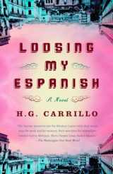 9781400078141-1400078148-Loosing My Espanish