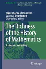 9783031408540-3031408543-The Richness of the History of Mathematics: A Tribute to Jeremy Gray (Archimedes, 66)
