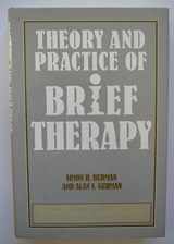 9780091823337-0091823331-Theory and Practice of Brief Therapy.