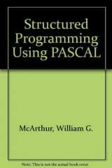 9780138540357-0138540357-Structured Programming Using Pascal