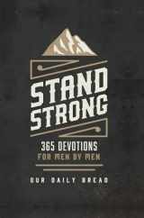 9781627079006-1627079009-Stand Strong: 365 Devotions for Men by Men