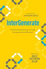 9781684261505-1684261503-InterGenerate: Transforming Churches through Intergenerational Ministry