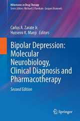 9783319316871-3319316877-Bipolar Depression: Molecular Neurobiology, Clinical Diagnosis, and Pharmacotherapy (Milestones in Drug Therapy)