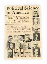 9780813108056-0813108055-Political Science in America: Oral Histories of a Discipline