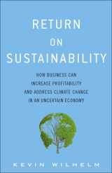 9780133445503-013344550X-Return on Sustainability: How Business Can Increase Profitability and Address Climate Change in an Uncertain Economy