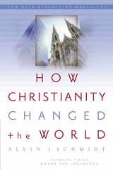 9780310264491-0310264499-How Christianity Changed the World