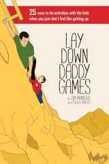 9781983636332-1983636339-Lay Down Daddy Games: 25 easy to do activities with the kids when you just don't feel like getting up.