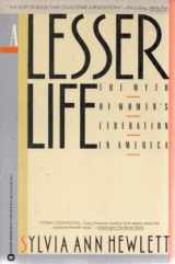 9780446385114-0446385115-A Lesser Life: The Myth of Women's Liberation in America