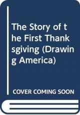 9780590443746-0590443747-The Story of the First Thanksgiving (Drawing America)
