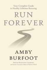9781546083115-1546083111-Run Forever: Your Complete Guide to Healthy Lifetime Running