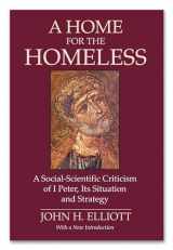 9781597524094-1597524093-A Home for the Homeless: A Social-Scientific Criticism of 1 Peter, Its Situation and Strategy