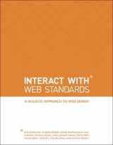 9780321703521-0321703529-Interact with Web Standards: A Holistic Approach to Web Design