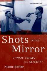9780195175066-0195175069-Shots in the Mirror: Crime Films and Society