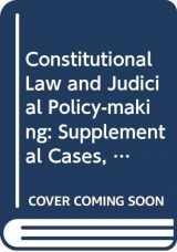 9780471328520-0471328529-Constitutional Law and Judicial Policy-making: Supplemental Cases, 1974