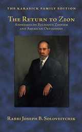 9781602804975-1602804974-The Return to Zion - Addresses on Religious Zionism and American Orthodoxy