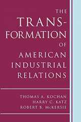 9780875463209-0875463207-The Transformation of American Industrial Relations