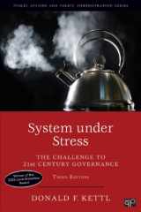 9781452239903-1452239908-System under Stress: The Challenge to 21st Century Governance (Public Affairs and Policy Administration Series)